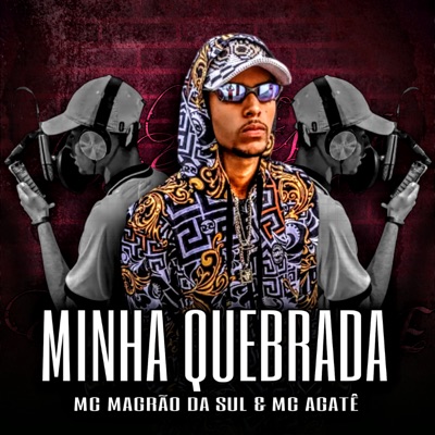Minha Quebrada (feat. MC Agatê) - Single