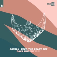 Days Run Out (feat. The Ready Set) [Re - Edit] - Single - Gostan