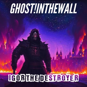 Igor the Destroyer (feat. Adestria) - Single
