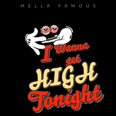 I Wanna Get High Tonight - Single