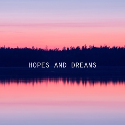 Hopes and Dreams - EP