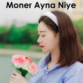 Moner Ayna Niye artwork