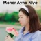 Moner Ayna Niye artwork