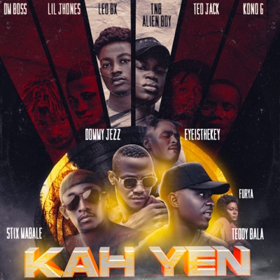 Kah Yen (feat. LIl Jhones, Furya, Stix Mabale, Teddy Bala, Leo Bx, Kono G, Teo Jack & TNB Alien Boy) - Single