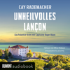Unheilvolles Lançon - Cay Rademacher