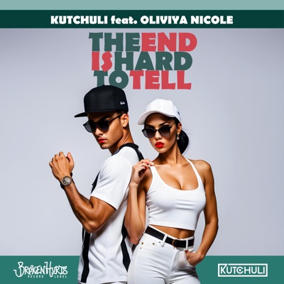 The end is hard to tell (feat. Oliviya Nicole) - Single