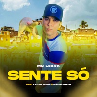 Sente Só - Single - Mc Lebra