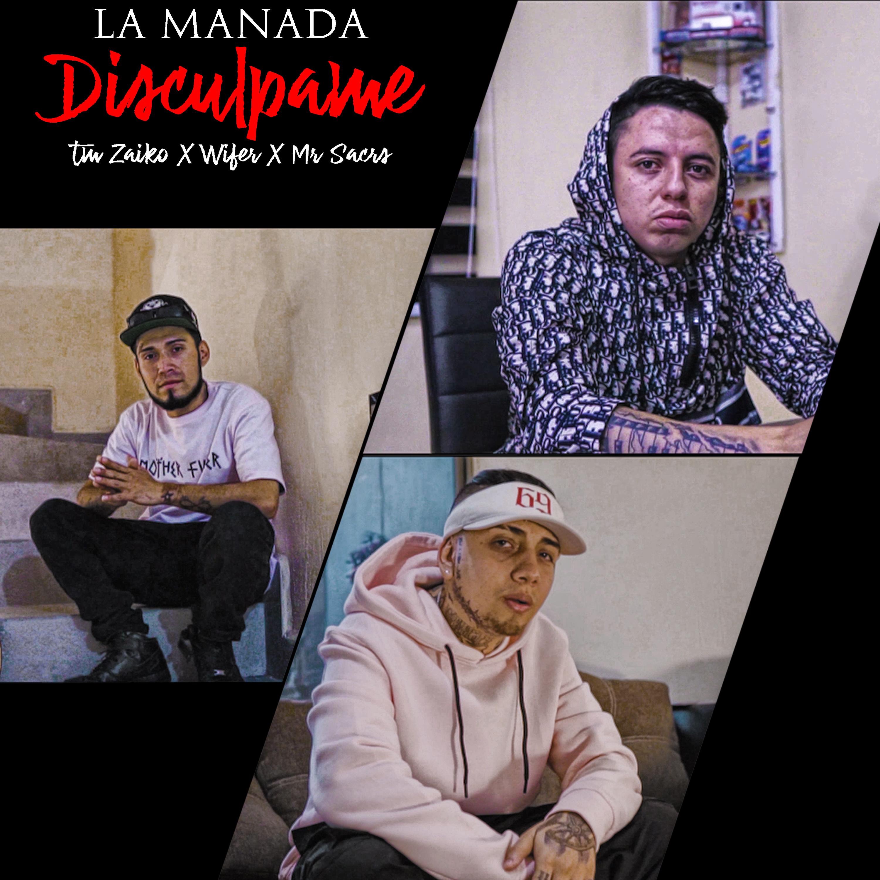 Disculpame (feat. tm Zaiko, Wifer & mr sacra) - Single by La Manada album cover