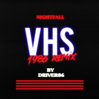 Nightfall 1986 (VHS Remix) [VHS Remix] - Single - Driver86