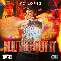 Bout It Bout It - Single - Yc Lopez