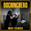 Bochinchero - Single