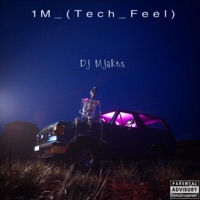 1M_(Tech_Feel) - Single - Dj Mjakes