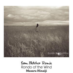 Rondo of the Wind (Sam Fletcher Remix) - EP