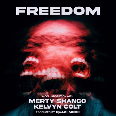 Freedom (feat. Kelvyn Colt) - Single