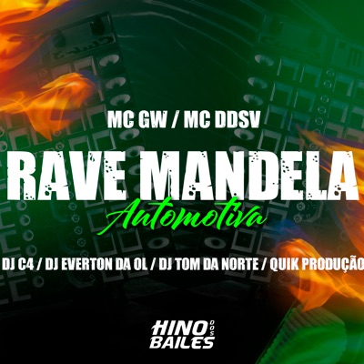 Rave Mandela Automotiva (feat. MC Ddsv, Quik Produção & DJ TOM DA NORTE) - Single
