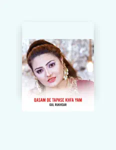 Gul Rukhsarを聴いたり、ミュージックビデオを鑑賞したり、経歴やツアー日程などを確認したりしましょう！