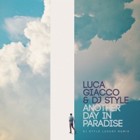 Another Day in Paradise (DJ Style Luxury Remix) - Single - Luca Giacco