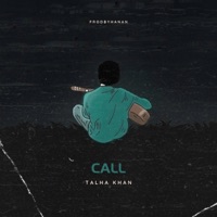 Call - Single - ProdByHanan & Talha Khan