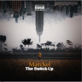 The Switch Up Marckel