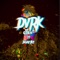 DVRK (feat. 17 & DOA Eike) - GTB_Lee lyrics