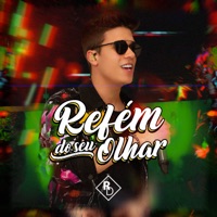 Refém do Seu Olhar - Single - Rafa Duarte
