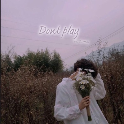 Don't Play - Single