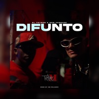 Difunto (feat. El Teyron) - Single - Triple M Entertainment Inc.