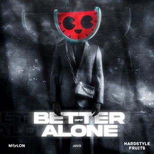 Better Off Alone - Single
