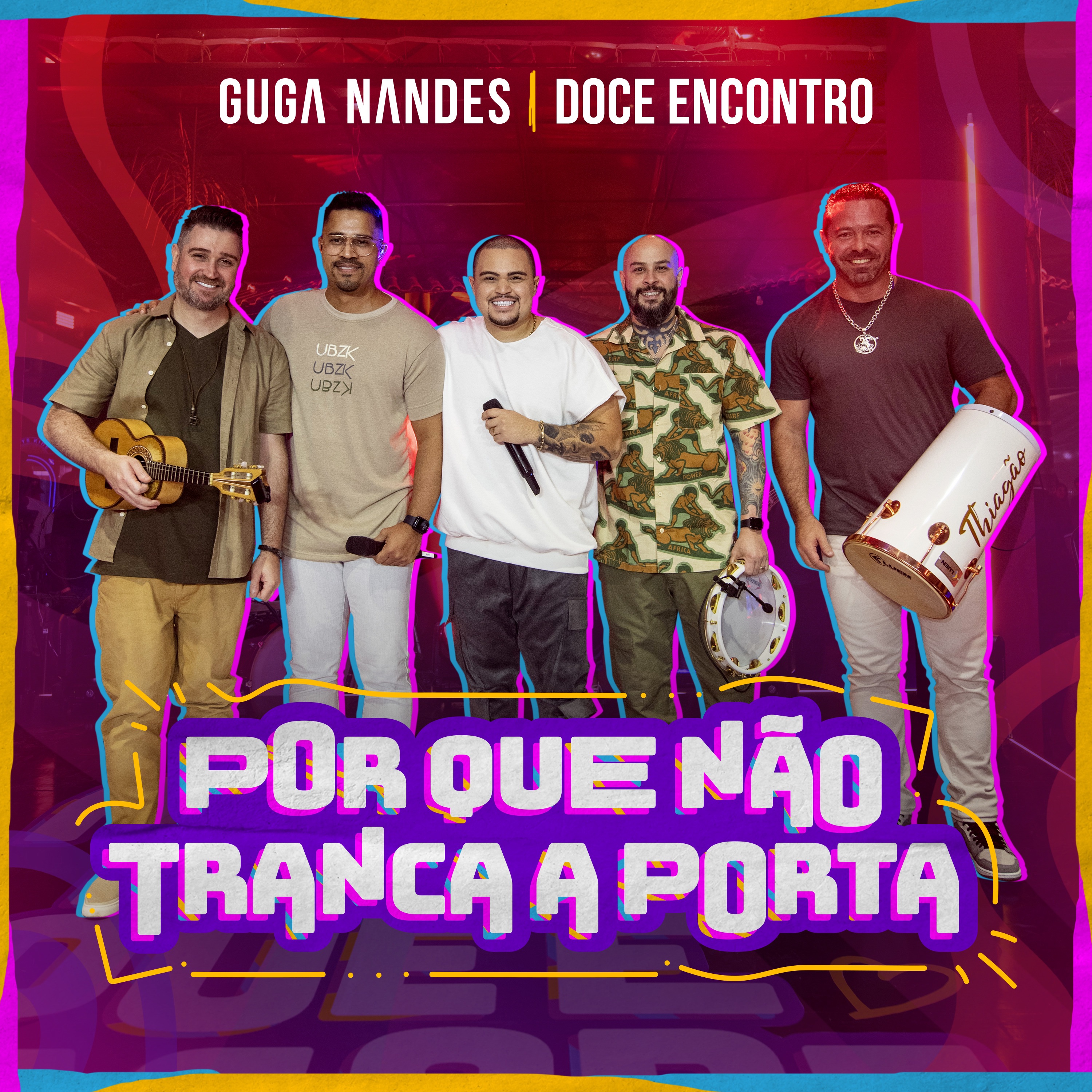 GUGA NANDES - PORQUE NAO TRANCA A PORTA (AO VIVO)