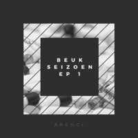 Beuk Seizoen EP 1 - ARENCI