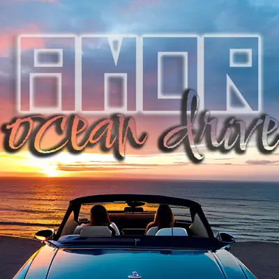 AMOR adlı sanatçının Ocean Drive - Single albümünü dinle