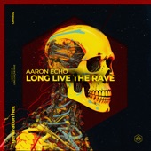 Long Live the Rave (Extended Mix) artwork