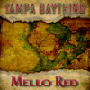 Tampa Baything - Mello Red
