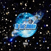To the Moon - Single - HNR AVP