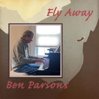Fly Away (feat. E J Ouellette & Dave Mattacks) - Single - Ben Parsons