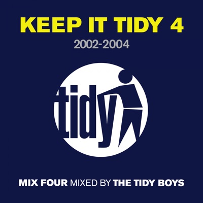 Keep It Tidy 4 - Mixed by the Tidy Boys