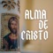 Alma de Cristo artwork