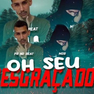 Oh Seu Desgraçado - Single