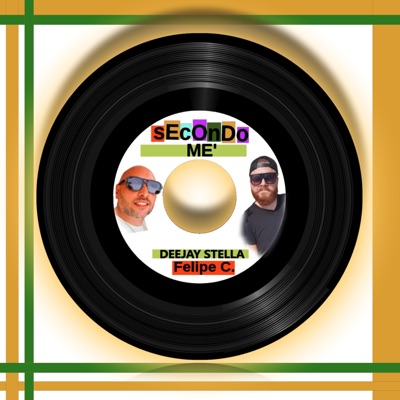 Secondo Me' (Deejay Stella) (feat. Felipe C.) - Single