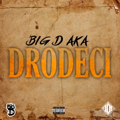 BIG D AKA Drodeci - EP