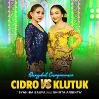 Cidro VS Klutuk (feat. Shinta Arsinta) [Campursari Version] - Single - Syahiba Saufa