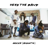 Gimme (feat. Cantrell) [Acoustic Version] [Acoustic Version] - Single - Hero The Band