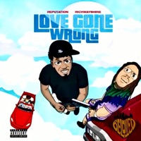 Love Gone Wrong (feat. Reputation & RichWayShine) - Single - Beloved Music Group