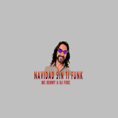 Navidad Sin Ti Funk - Single