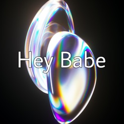 Hey Babe