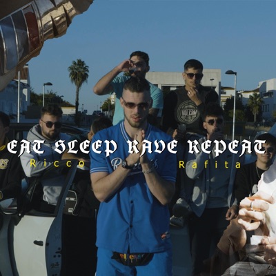 EAT SLEEP RAVE REPEAT - Single