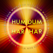 Hum Dum Har Har - White Sun