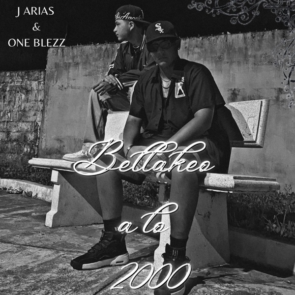 Bellakeo a lo 2000 (feat. One Blezz)