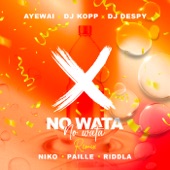 No Wata (Remix) feat NIKO, PAILLE & RIDDLA artwork
