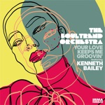 Album - The Soultrend Orchestra/Papik - Your Love Keeps Me Groovin' feat. Kenneth Bailey